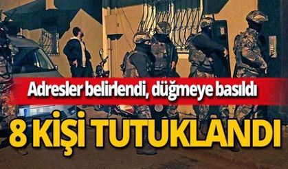 PKK operasyonu! 8 kişi tutuklandı