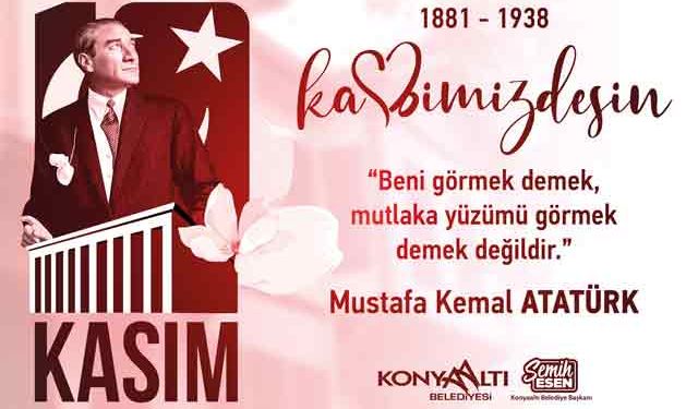 Konyaaltı Belediyesi 10 Kasım Atatürk'ü Anma reklamı