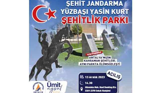 Muratpaşa Belediyesi Şehit Jandarma Yüzbaşı Yasin Kurt Şehitlik Parkı reklamı